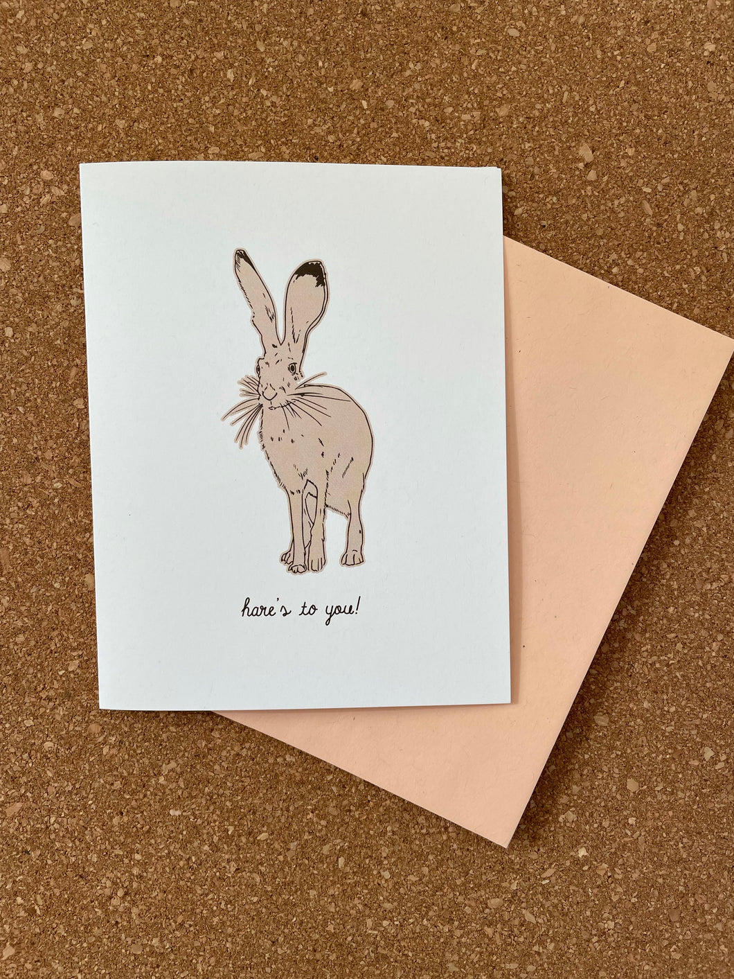 Desert Hare Greeting Card - hare's to you!
